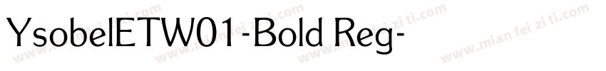 YsobelETW01-Bold Reg字体转换
